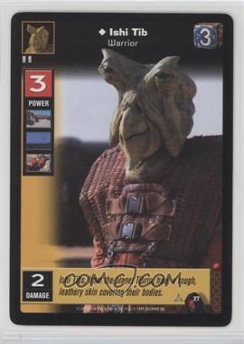 1999 Star Wars: Young Jedi Collectible Card Game - The Menace of Darth Maul - [Base] #27 - Ishi Tib