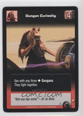 1999 Star Wars: Young Jedi Collectible Card Game - The Menace of Darth Maul - [Base] #54 - Gungan Curiosity