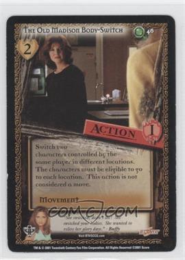 2001 Buffy the Vampire Slayer Collectible Card Game - Pergamum Prophecy [Base] #46 - The Old Madison Body-Switch