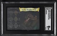 Nearly Headless Nick [SGC 9 MINT]