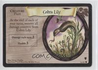 Cobra Lily [Noted]