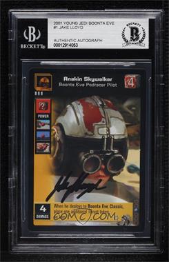 2001 Star Wars: Young Jedi Collectible Card Game - Boonta Eve Podrace - [Base] #1 - Anakin Skywalker, Boonta Eve Podracer Pilot [BAS BGS Authentic]