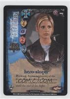 Buffy Summers - Hero-Slayer