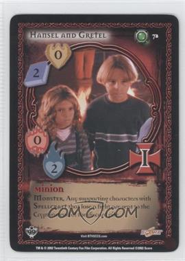 2002 Buffy the Vampire Slayer Collectible Card Game - Class of '99 [Base] #72 - Hansel and Gretel