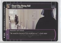 Cloud City Dining Hall