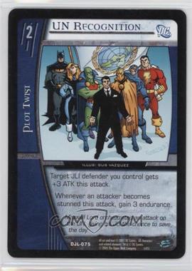 2004 VS System DC Justice League of America - Booster Pack [Base] #DJL-075 - UN Recognition