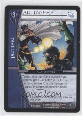 2004 VS System DC Justice League of America - Booster Pack [Base] #DJL-102 - All Too Easy