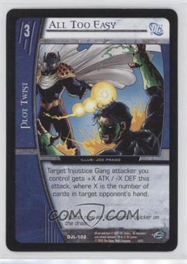 2004 VS System DC Justice League of America - Booster Pack [Base] #DJL-102 - All Too Easy