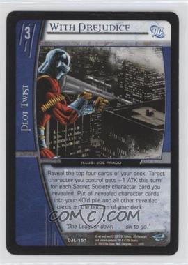 2004 VS System DC Justice League of America - Booster Pack [Base] #DJL-151 - With Prejudice