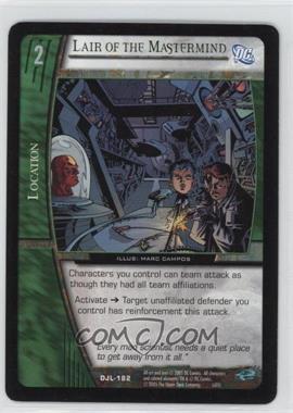 2004 VS System DC Justice League of America - Booster Pack [Base] #DJL-182 - Lair of the Mastermind