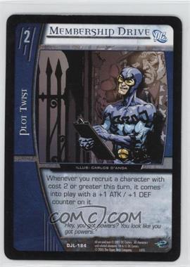2004 VS System DC Justice League of America - Booster Pack [Base] #DJL-184 - Membership Drive [Noted]