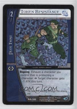 2004 VS System DC Justice League of America - Booster Pack [Base] #DJL-193 - Token Resistance [Noted]