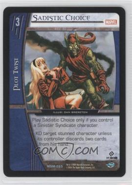 2004 VS System Marvel Web of Spider-Man - Booster Pack [Base] - 1st Edition #MSM-025 - Sadistic Choice