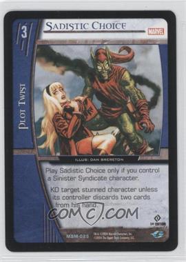 2004 VS System Marvel Web of Spider-Man - Booster Pack [Base] - 1st Edition #MSM-025 - Sadistic Choice