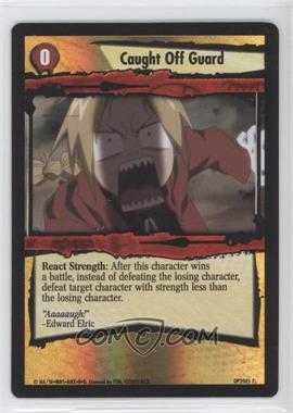 2005 Fullmetal Alchemist Trading Card Game - [Base] #7 - Caught off Guard