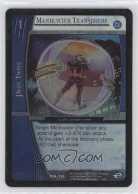 2005 VS System DC Green Lantern - Booster Pack [Base] - Foil #DGL-134 - Manhunter Transphere