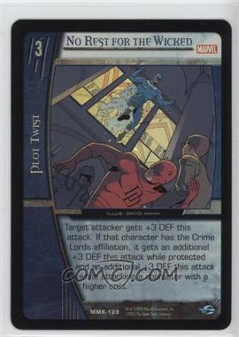 2005 VS System Marvel Knights - Booster Pack [Base] - Foil #MMK-129 - No Rest for the Wicked