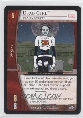 2005 VS System Marvel Knights - Booster Pack [Base] #MMK-052 - Dead Girl (Crafty Cadaver)