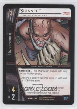 2005 VS System Marvel Knights - Booster Pack [Base] #MMK-155 - Skinner (Psychotic Shredder)