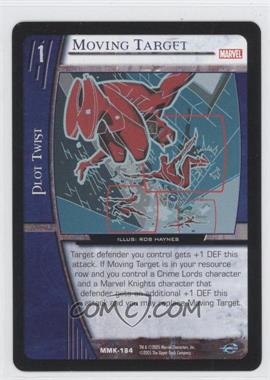 2005 VS System Marvel Knights - Booster Pack [Base] #MMK-184 - Moving Target