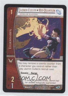 2006 VS System DC Legion of Super Heroes - Booster Pack [Base] #DLS-011 - Jazmin Cullen - Kid Quantum