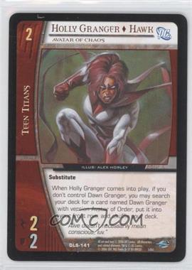 2006 VS System DC Legion of Super Heroes - Booster Pack [Base] #DLS-141 - Holly Granger - Hawk