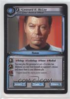 Leonard H. McCoy - Chief Medical Officer