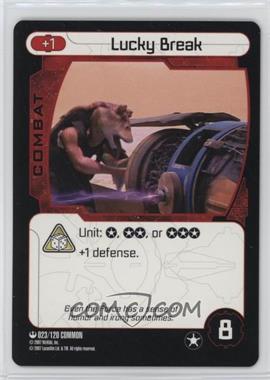 2007 Star Wars: Pocket Model Trading Card Game - Base Set #023 - Lucky Break