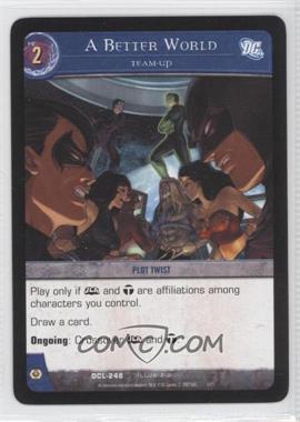 2007 VS System DC Legends - Booster Pack [Base] #DCL-248 - A Better World