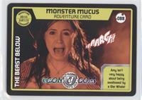 Monster Mucus
