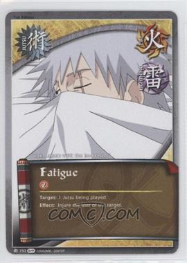 2010 Naruto CCG: Path of Pain - [Base] - 1st Edition #752 - Fatigue