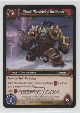 2010 World of Warcraft TCG: Icecrown - Booster Pack [Base] #142 - Thrall, Warchief of the Horde