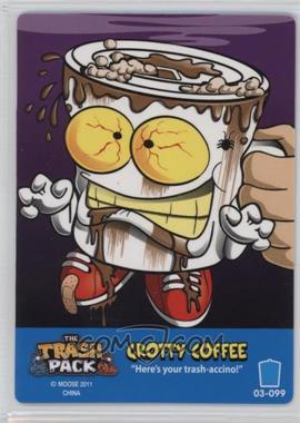 2011 The Trash Pack - Trading Card Game [Base] #099 - Grotty Coffee