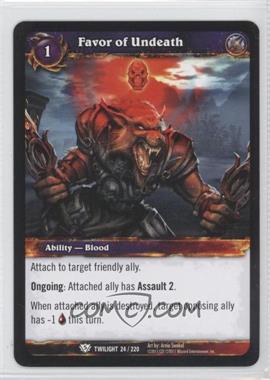 2011 World of Warcraft TCG: Twilight of the Dragons - Booster Pack [Base] #24 - Favor of Undeath