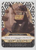 Wall-E's Trash Crunch