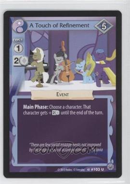2013 My Little Pony Collectible Card Game - Premiere - [Base] #103 - A Touch of Refinement