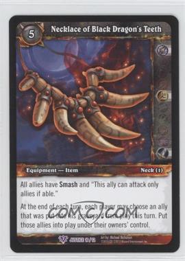 2013 World of Warcraft TCG: Blade of Justice - Promo Set #10 - Necklace of Black Dragon's Teeth