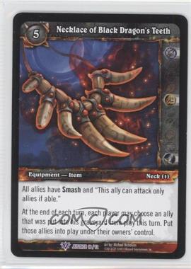 2013 World of Warcraft TCG: Blade of Justice - Promo Set #10 - Necklace of Black Dragon's Teeth