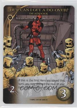 2015 Upper Deck Legendary: Marvel Deck Building Game - Board Game [Base] #_NoN - Hey, Can I Get a Do-Over? - Deadpool