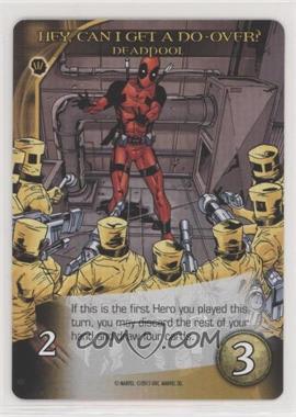 2015 Upper Deck Legendary: Marvel Deck Building Game - Board Game [Base] #_NoN - Hey, Can I Get a Do-Over? - Deadpool