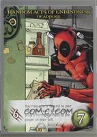 Random Acts of Unkindness - Deadpool