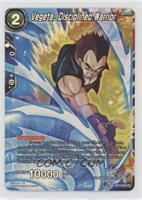 Vegeta, Disciplined Warrior