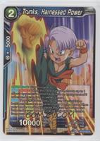 Trunks, Harnessed Power