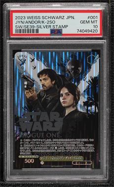 2022 Weiss Schwarz CCG: Star Wars Premium - Booster - Japanese #SW/SE39-001SP - SP - Jyn/Andor/K-2S0 (Silver Stamp) [PSA 10 GEM MT]