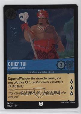 2023 Disney Lorcana - The First Chapter - [Base] - Foil #143 - Chief Tui - Respected Leader