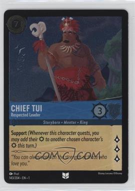 2023 Disney Lorcana - The First Chapter - [Base] - Foil #143 - Chief Tui - Respected Leader