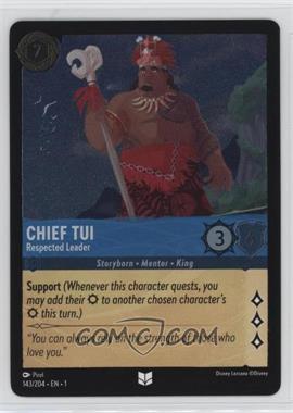 2023 Disney Lorcana - The First Chapter - [Base] - Foil #143 - Chief Tui - Respected Leader