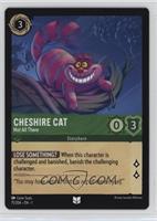 Cheshire Cat - Not All There