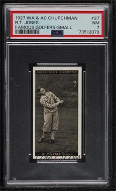 1927 Churchman's Famous Golfers - Tobacco Small #27 - R.T. Jones [PSA 7 NM]