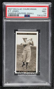 1927 Churchman's Famous Golfers - Tobacco Small #28 - R.T. Jones [PSA 7.5 NM+]